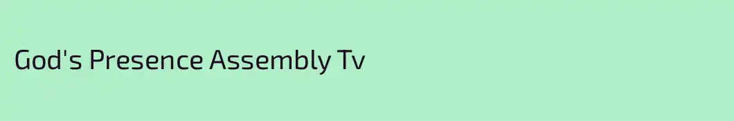 God's Presence Assembly Tv